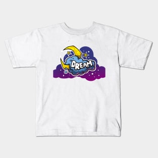 Dream Big Kids T-Shirt